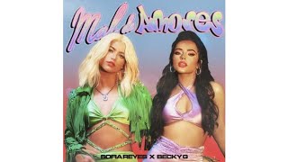 Sofía Reyes ft Becky G | Mal de amores AUDIO