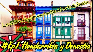 Hondarribia y Donostia (pueblos mas bonitos del norte 1)