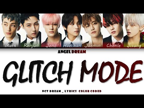 NCT DREAM (엔시티드림) "GLITCH MODE" [TEASERS MIX] LYRICS COLOR CODED (HAN/ROM/ENG/가사)