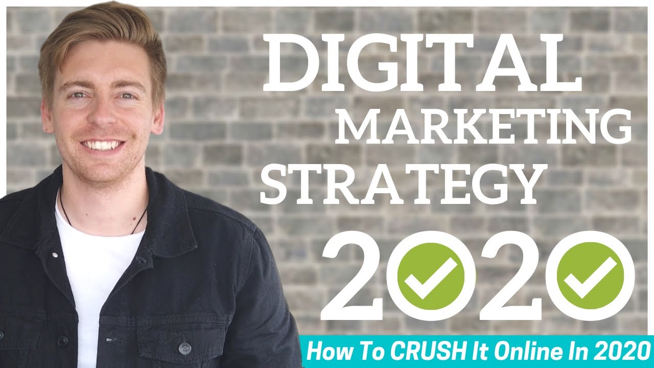 Digital Marketing Strategy 2020 How To CRUSH it online In 2020 - YouTube