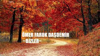 Bi̇zler Ömer Faruk Daşdemi̇r