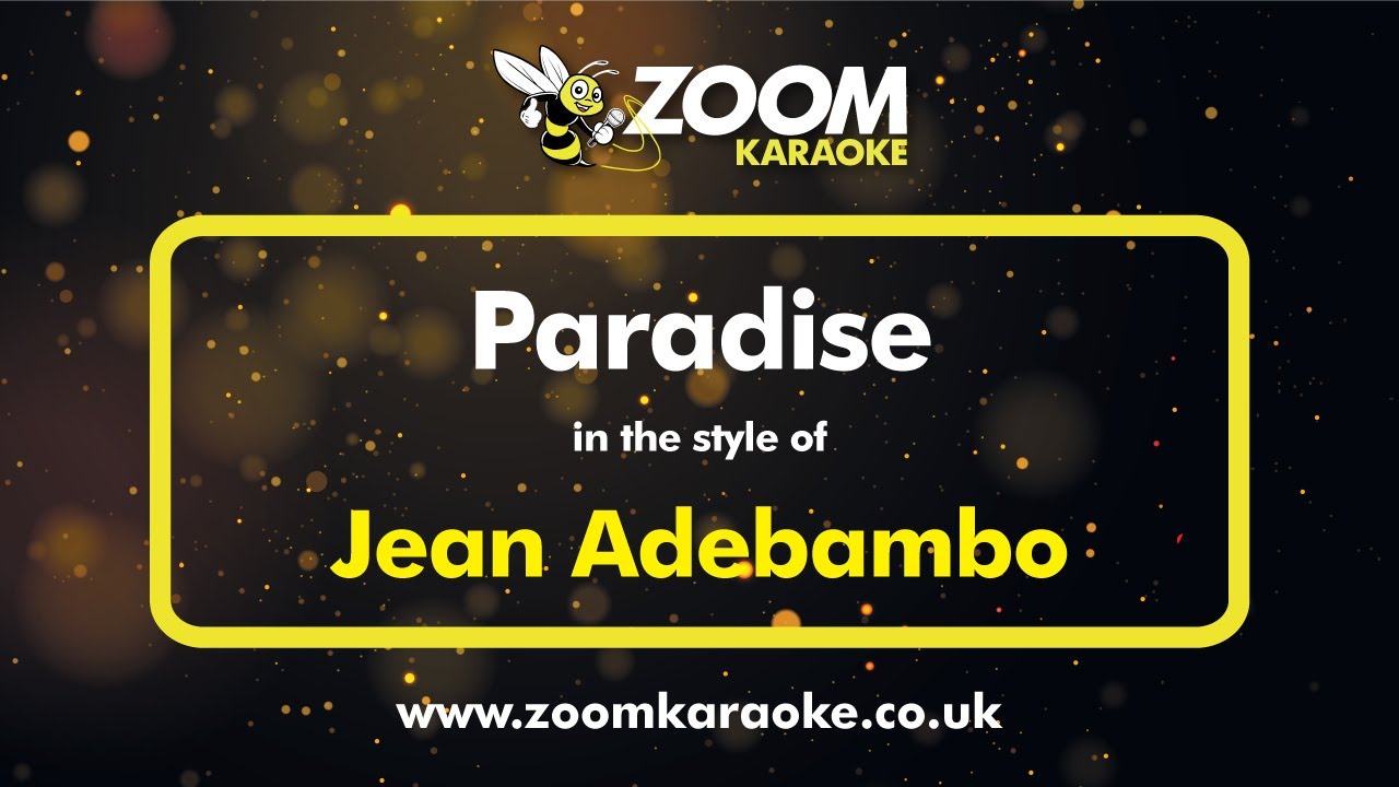 Jean Adebambo - Paradise - Karaoke Version from Zoom Karaoke - YouTube