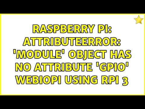 Raspberry Pi: AttributeError: 'module' object has no attribute 'GPIO' WebIOPi using RPI 3