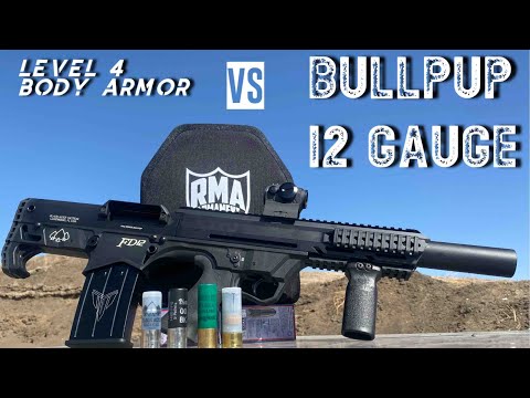 Level 4 Body Armor vs Bullpup 12 gauge