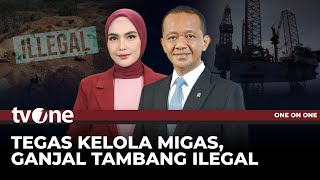 [FULL] Tegas Kelola Migas, Ganjal Tambang Ilegal | One On One tvOne