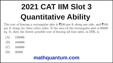 Question 12 2021 CAT IIM Quantitative Ability Slot 3 The cost of fencing a rectangular plot is R200