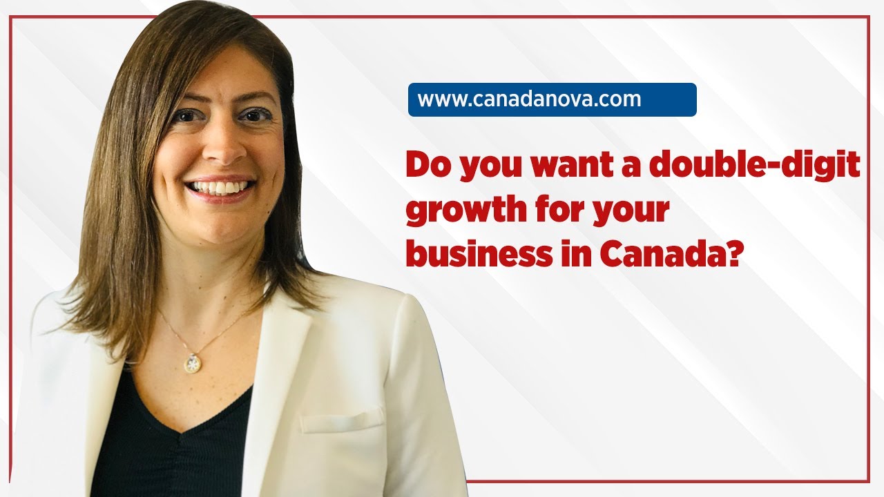 Do you want a double-digit growth for your business in Canada? | Nova Group