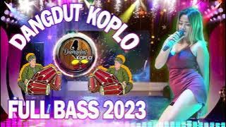 Dangdut Koplo Terbaru 2023 Enak Di Dengar - Dangdut Koplo Terbaru 2023 - Lagu Dangdut Enak 2023