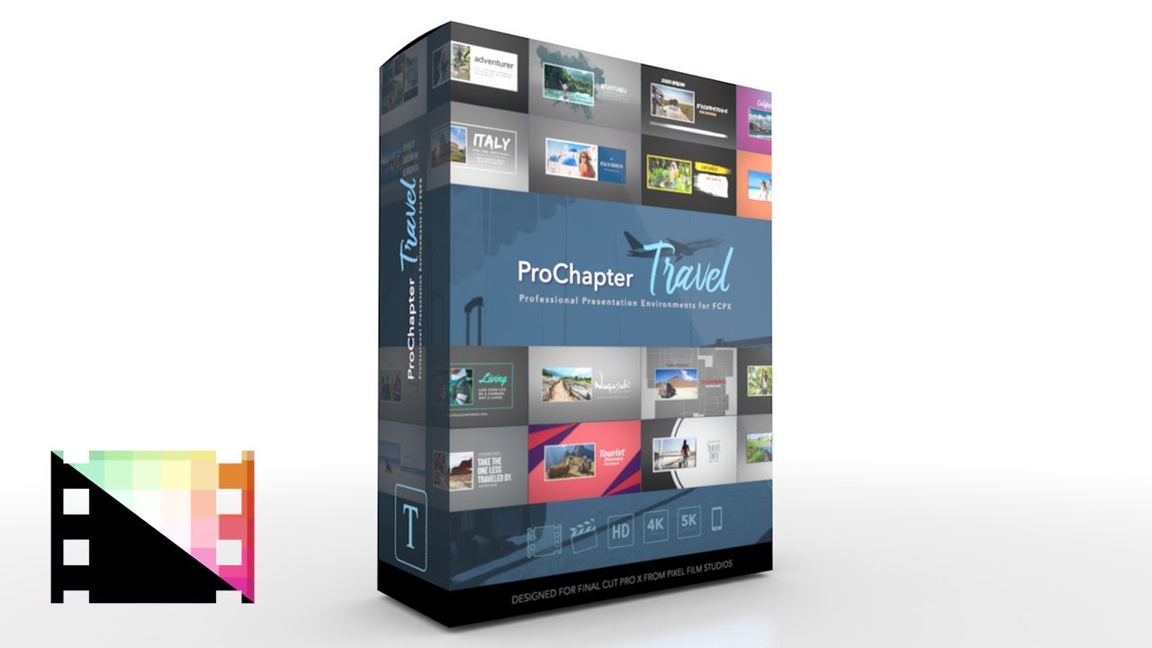 ProChapter Travel - Presentation Environments for Final Cut Pro X - Pixel Film Studios