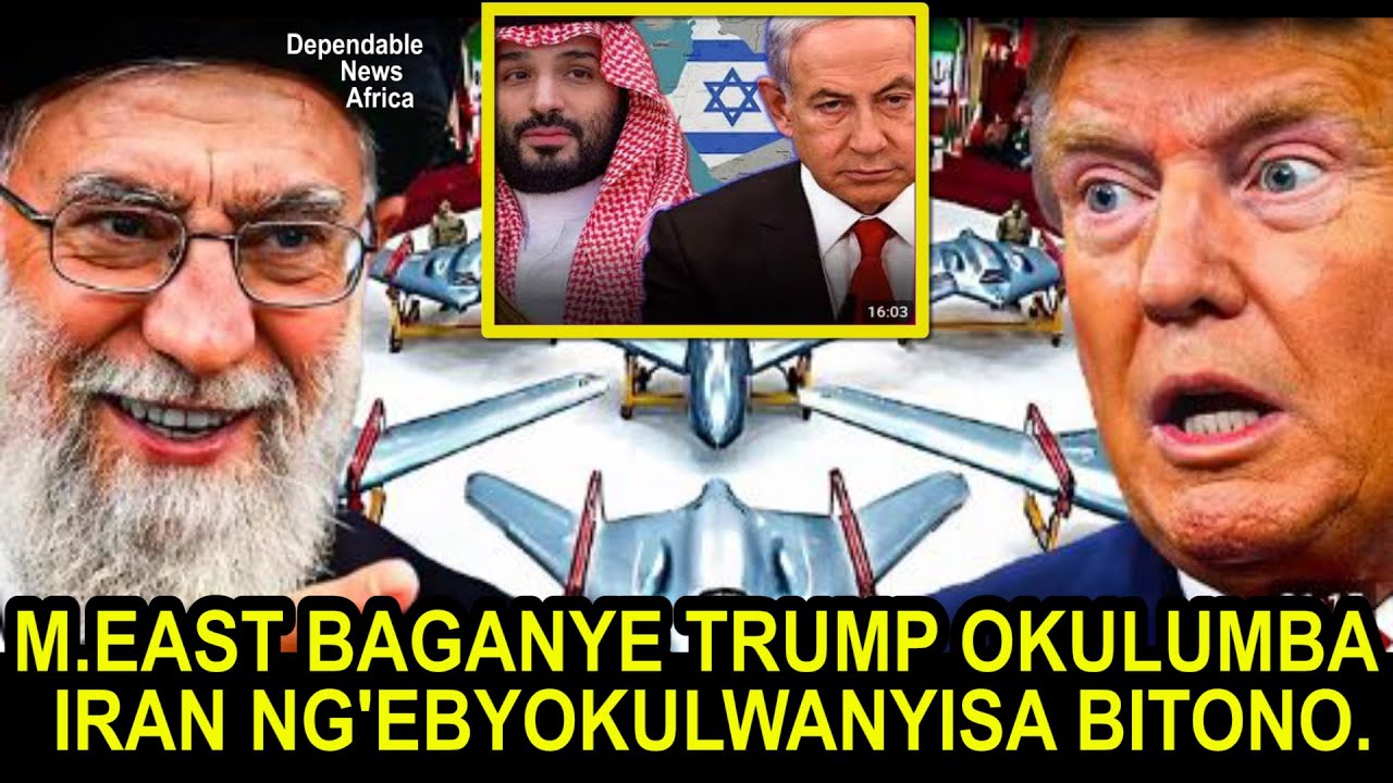 Israel, Saudi balabudde Trump nti ebiriwo nebyoreta tebimala kuba Iran nokugyetasaako.