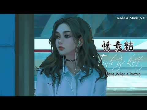 [Kara + Vietsub] Tình Ý Kết - Đặng Nhạc Chương Cover (情意結 - 邓岳章) | Tiếng Quảng