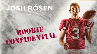 Rookie Confidential - Josh Rosen