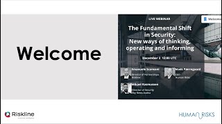 Webinar | The Fundamental Shift in Security: New ways of thinking, operating and informing