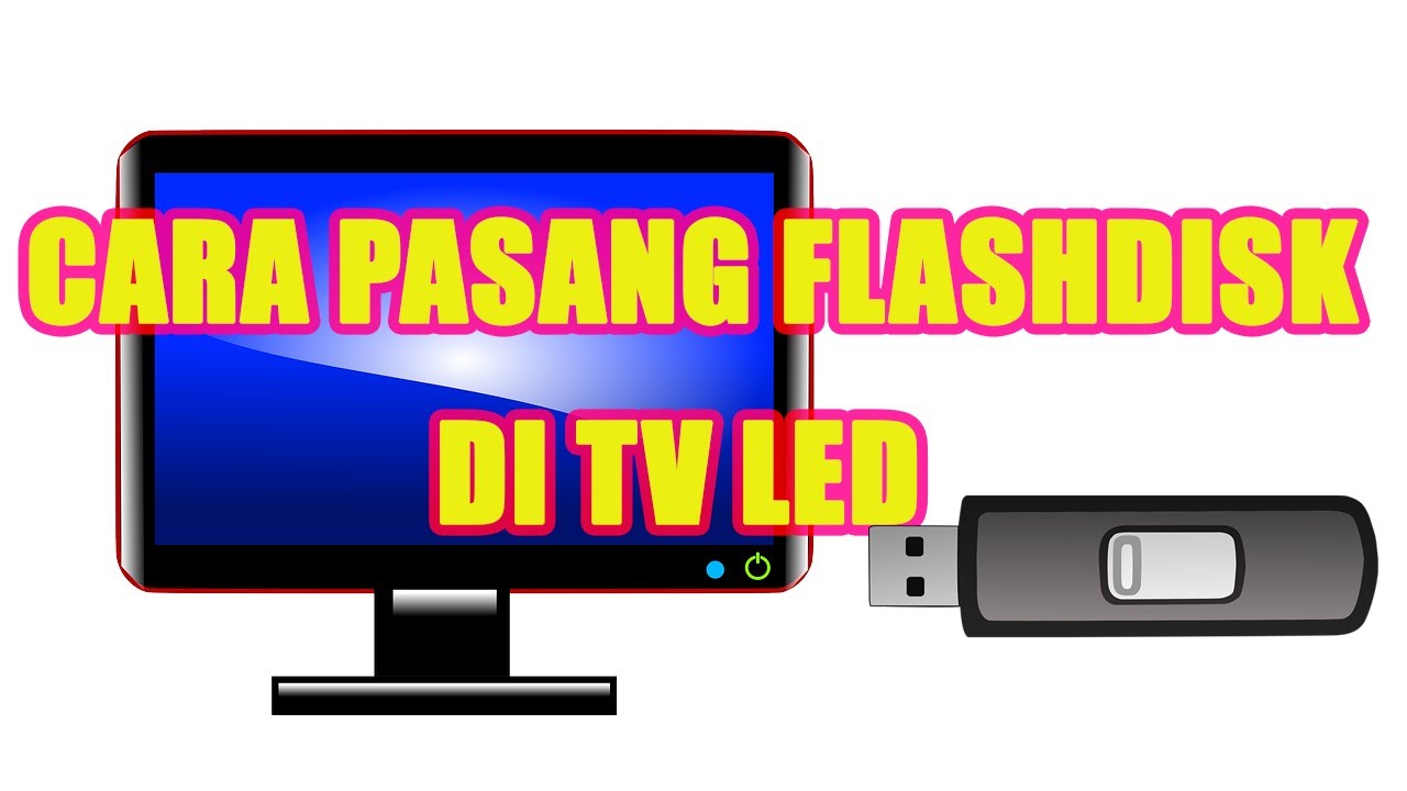 Tutorial Cara Pasang Flashdisk Di Tv Led Lg - Youtube