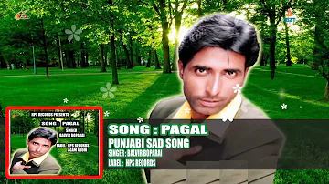New Punjabi Sad Songs | Pagal  | Punjabi Sad Songs |  Balvir Boparai | Hps Records