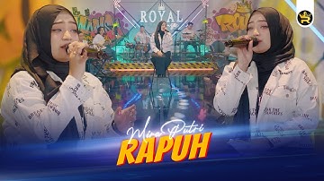 MIRA PUTRI - RAPUH ( Official Live Video Royal Music )