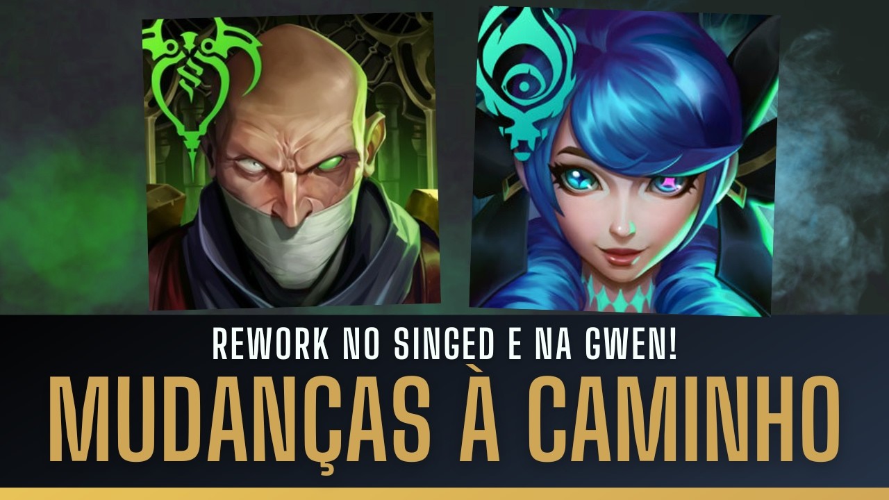 EXPLICANDO AS MUDANÇAS NO SINGED E O MINI REWORK DA GWEN! A MAIOR MUDANÇA EM 15 ANOS DO CAMPEÃO