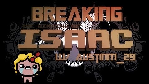 Breaking Isaac :: Magdalene :: W/Austinm_29