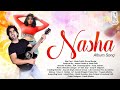 Nasha  party song 2022  anand yadav  jitesh patil  suraj jadhav