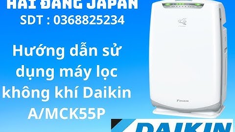 HƯỚNG DẪN SỬ DỤNG MÁY LỌC KHÔNG KHÍ DAIKIN MCK55P