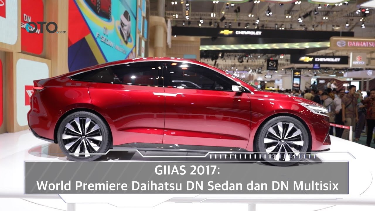 GIIAS 2017 World Premiere Daihatsu DN Sedan Dan DN Multisix OTO