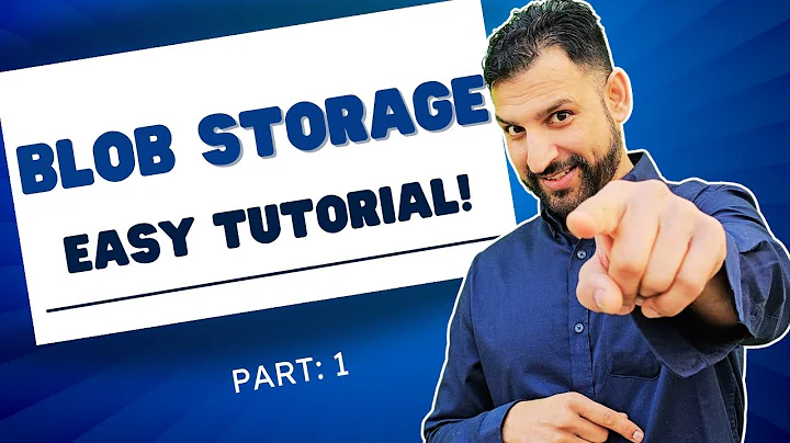 Unlock the Power of Azure Blob Storage: Step-by-Step Tutorial