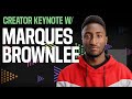 Marques Brownlee: Creator Keynote