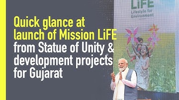 Quick glance at launch of Mission LiFE from Statue of Unity & development projects for Gujarat