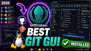 How to Install GitKraken on Linux (2026 Guide)