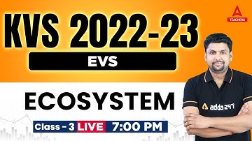 KVS 2022-23 | KVS EVS Preparation 2022 | Ecosystem Class 3 | Solanki Sir