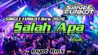 Download lagu SINGLE FUNKOT ‼️ - Salah Apa (Ipank) Hard New 2026 - ( Inyot Rmx )