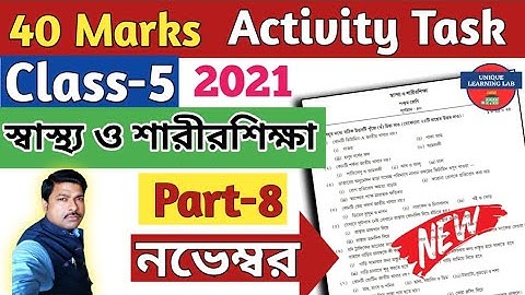 Class-5 , Health & Physical Education (স্বাস্থ্য ও শারীরশিক্ষা) Part-8//40 Marks Activity Task