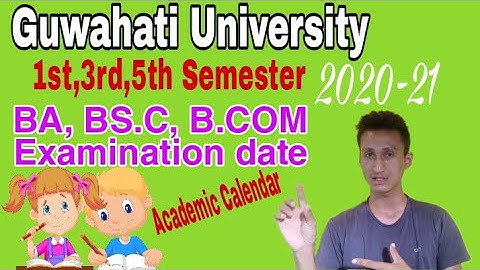 Guwahati University 1st / 3rd / 5th Semester examination date l academic calendar 2020-21