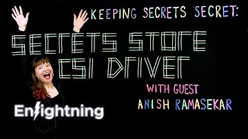 ⚡️ Enlightning - Keeping Secrets Secret: Secrets Store CSI Driver