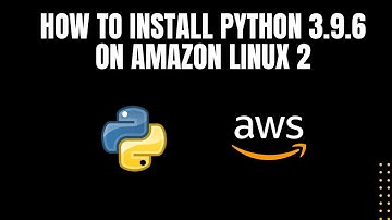 Installing Python 3.9.6  on AWS: The Ultimate Guide