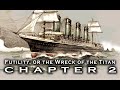 Chapter 2: Futility, Or the Wreck of the Titan - Reading and Historical Commentary