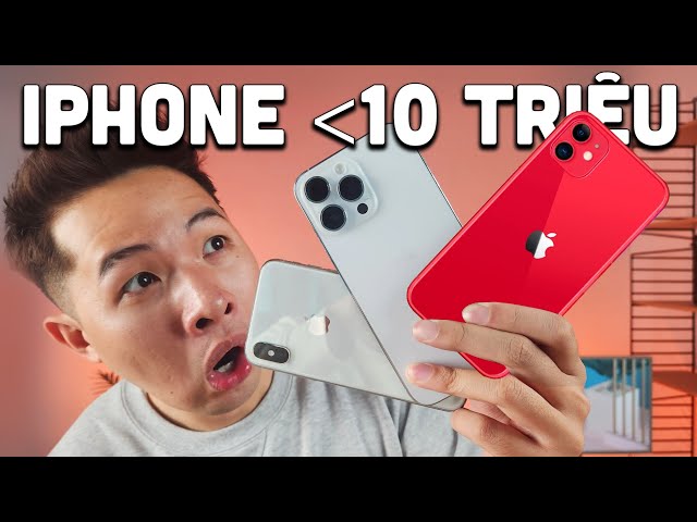 TOP NHỮNG CHIẾC iPHONE DƯỚI 10 TRIỆU NGON NHẤT BÂY GIỜ!!!