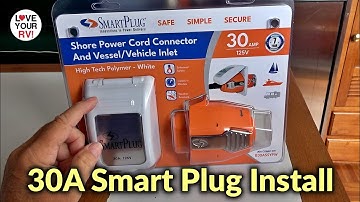 AC Smart Plug Installation - RV and Boat 30 Amp Power Plug & Outlet