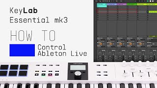 KeyLab Essential mk3 | How To Control Ableton Live