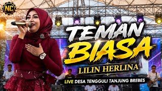 TERBARU 2026❗TEMAN BIASA - LILIN HERLINA | NC MUSIK - DNC J | DESA TENGGULI TANJUNG