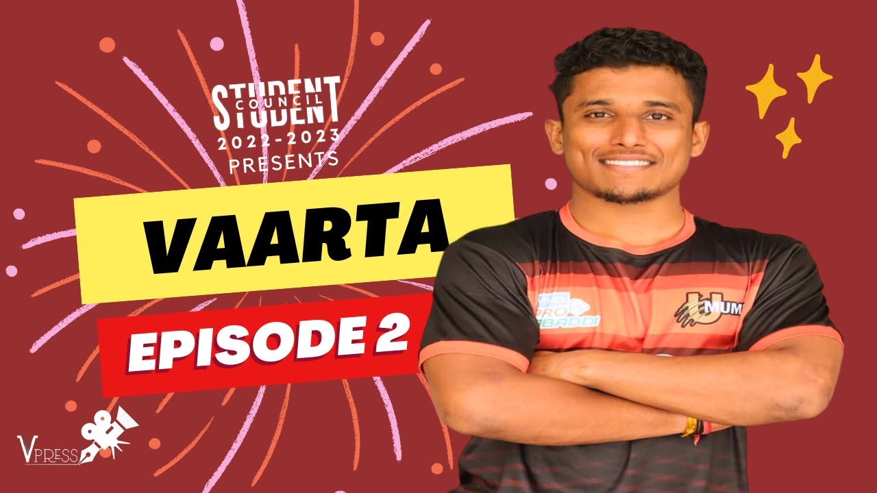 Vaarta Episode 2 | ft. Ajinkya Kapre @VIT