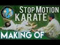 Making of Stop Motion Karate & VFX