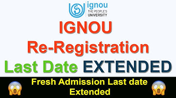 IGNOU Re-registration 2022 Last Date EXTENDED |😯 | IGNOU New Admission 2021 July session Last date