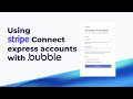 How to create an Express account with the Stripe Connect in Bubble.io