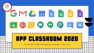 Format RPP 2020 Diintegrasikan dengan Classroom - Google for Education
