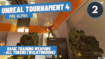 Unreal Tournament 4: Pre-Alpha - Basic Training Weapons - All Tokens Walkthrough (No Commentary)
