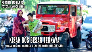 BOS KAYA NYAMAR JADI GEMBEL UNTUK MENDAPATKAN CALON ISTRI - Lihat apa yang terjadi ! 100% BAPER