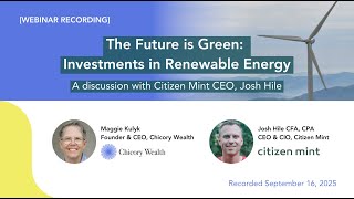 (Webinar Recording) The Future Is Green; Investments in Renewable Energy