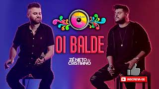 OI BALDE - Zé Neto e Cristiano | Lançamento DVD