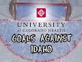 UCH Presents Goals Against Idaho